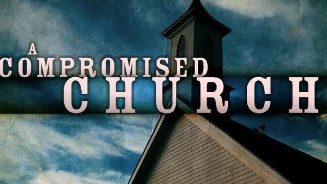 A COMPROMISED CHURCH