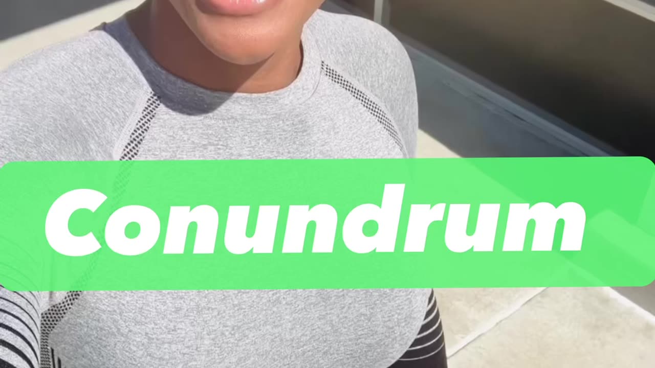 Conundrum (1 Minute Motivational Speech)