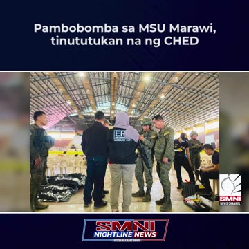 Pambob*mba sa Mindanao State University sa Marawi City, tinututukan na ng CHED
