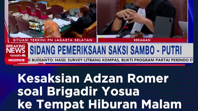 Adzan Romer's testimony about brigadier Yosuake's nightly entertainment