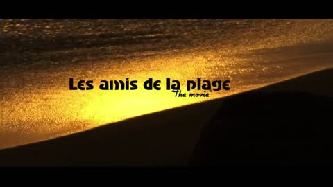 Les Amis de la Plage - Teaser