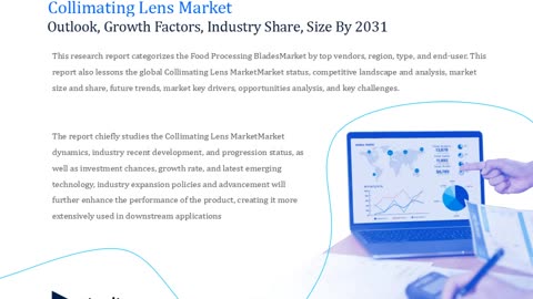 Collimating Lens Market Opportunities, Size, Demand and Sales by 2031