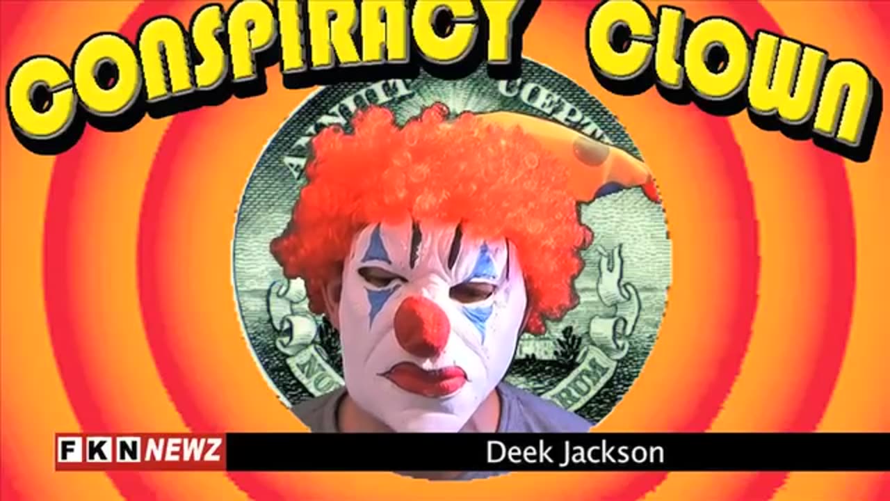 FKN NEWZ Conspiracy Clown - My Lizard Bros and Sisters