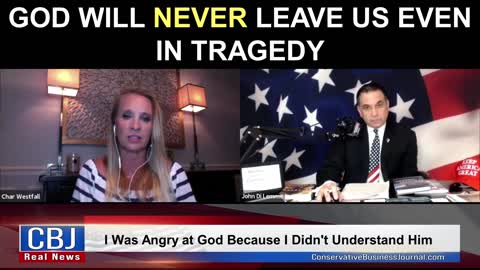 God Will Never Leave Us, Even in Tragedy!