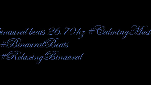 binaural_beats_26.70hz_MeditativeState BinauralSleepRhythms AudioSpherePeacefulMeditation