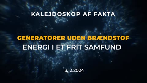 Brændstoffrie Generatorer: Energi i et Frit Samfund | Trailer
