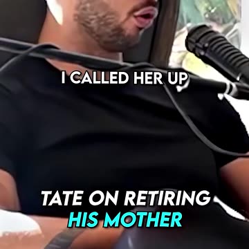 Andrew Tate on Retiring his mother