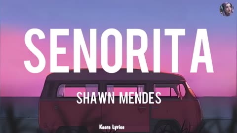 Señorita - Shawn Mendes [Lyrics] _ Ed Sheeran, One Direction, Ali Gatie