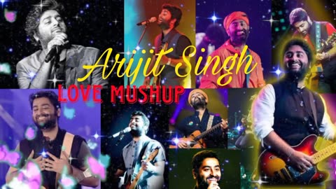 Arjit Singh love Mashup Nonstop Bollywood