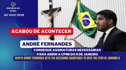 URGENTE DEPUTADO ANDRÉ FERNANDES CONSEGUE ASSINATURAS NECESSÁRIAS PARA ABRIR A CPMI DO 8 DE JANEIRO