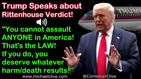 Trump on Rittenhouse Verdict: "Self Defense is NOT complicated, may I assault you?"