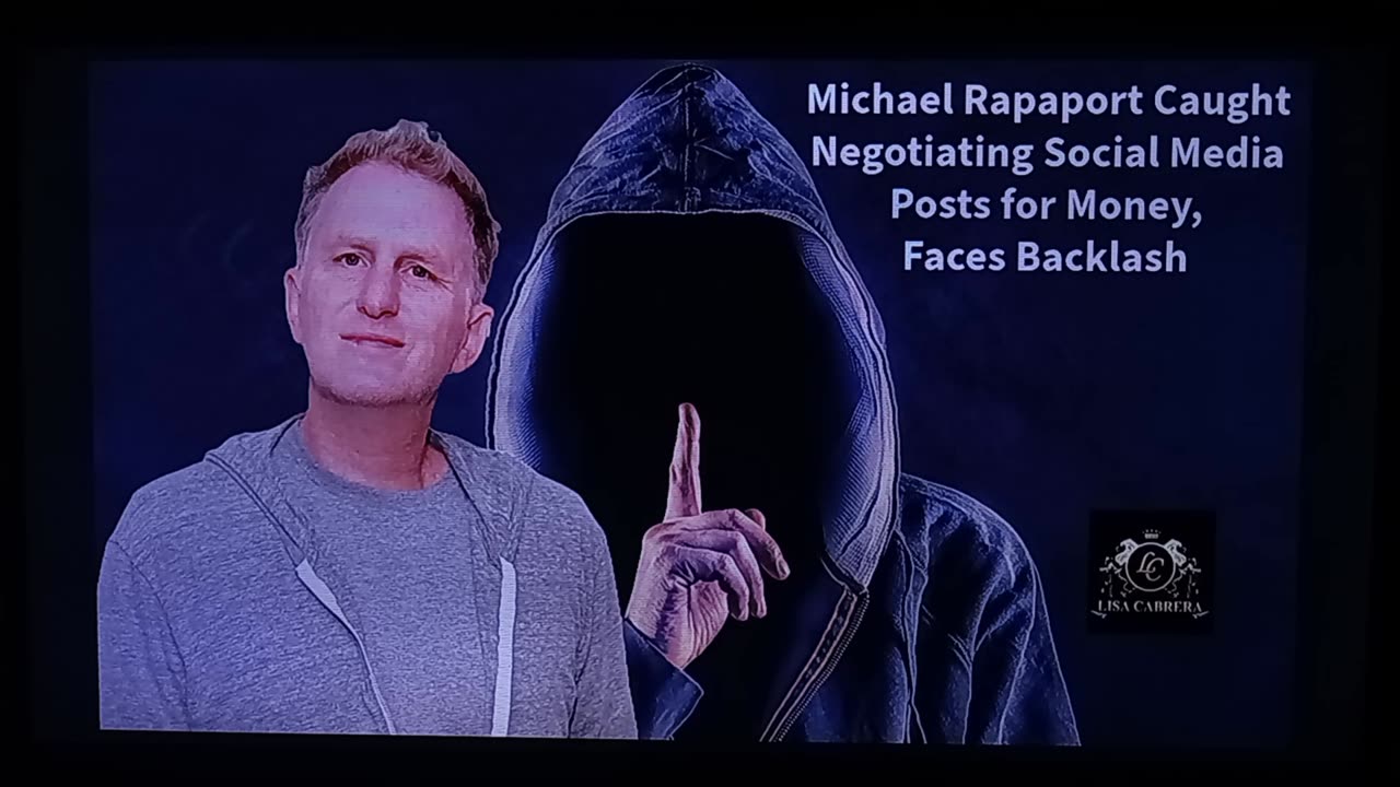 MICHAEL RAPAPORT CAUGHT NEGOTIATING SOCIAL MEDIA POSTS DEAL,...-LISA CABRERA