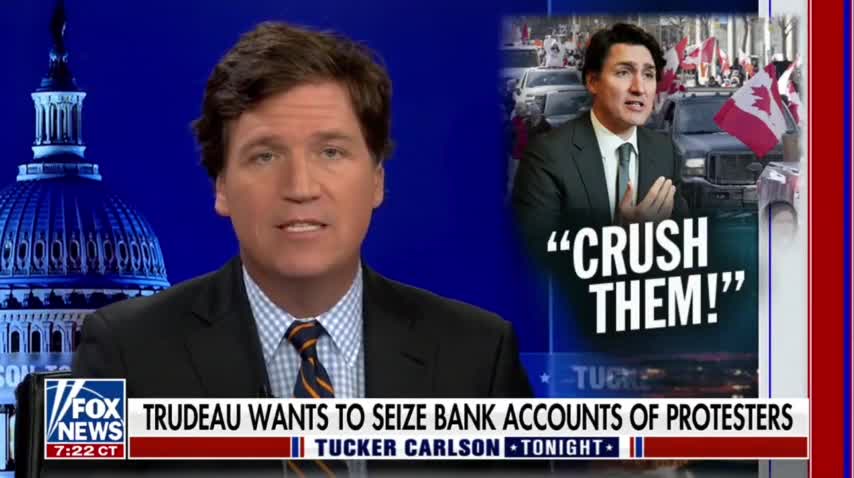 'Tucker Carlson': Trudeau’s New Strategy Sounds Like Martial Law | Canada Losing It's Freedom