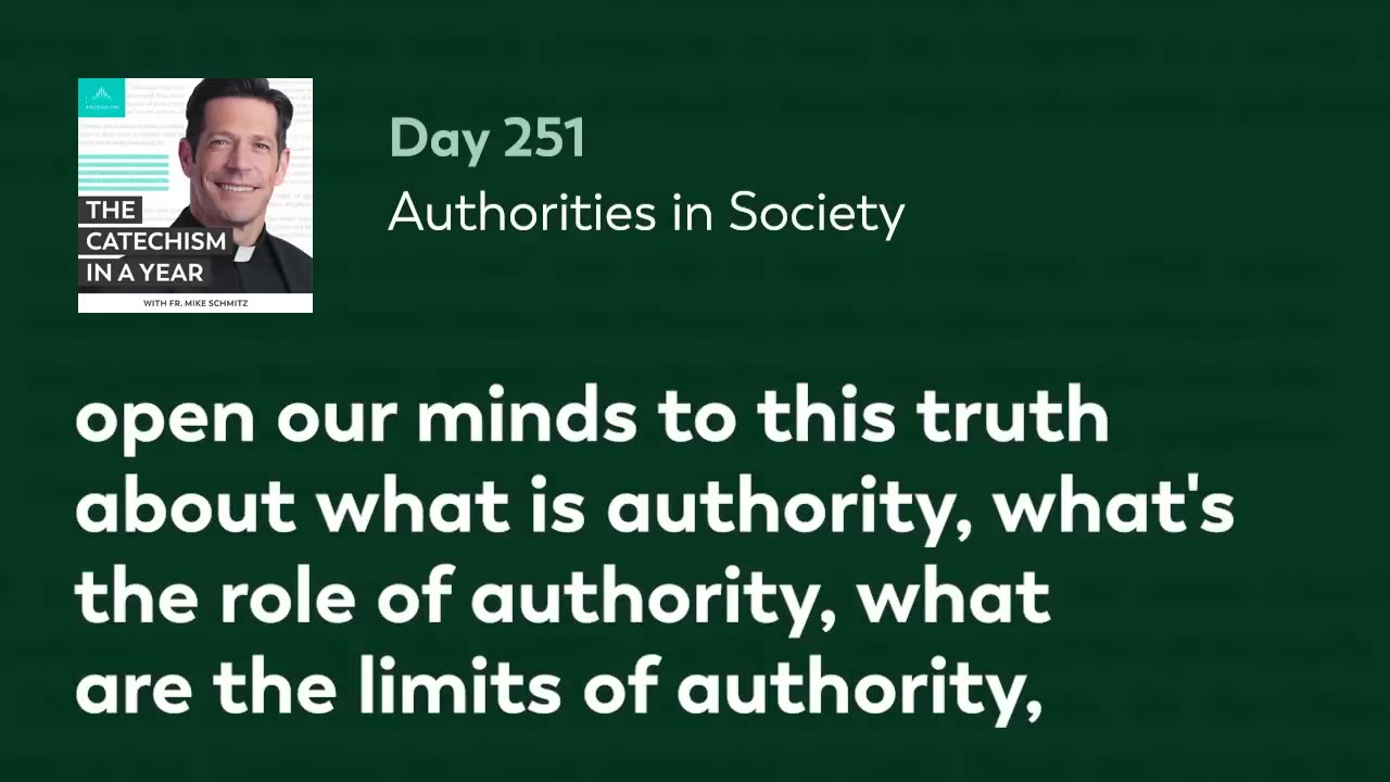 Day 251: Authorities in Society — The Catechism in a Year (with Fr. Mike Schmitz)