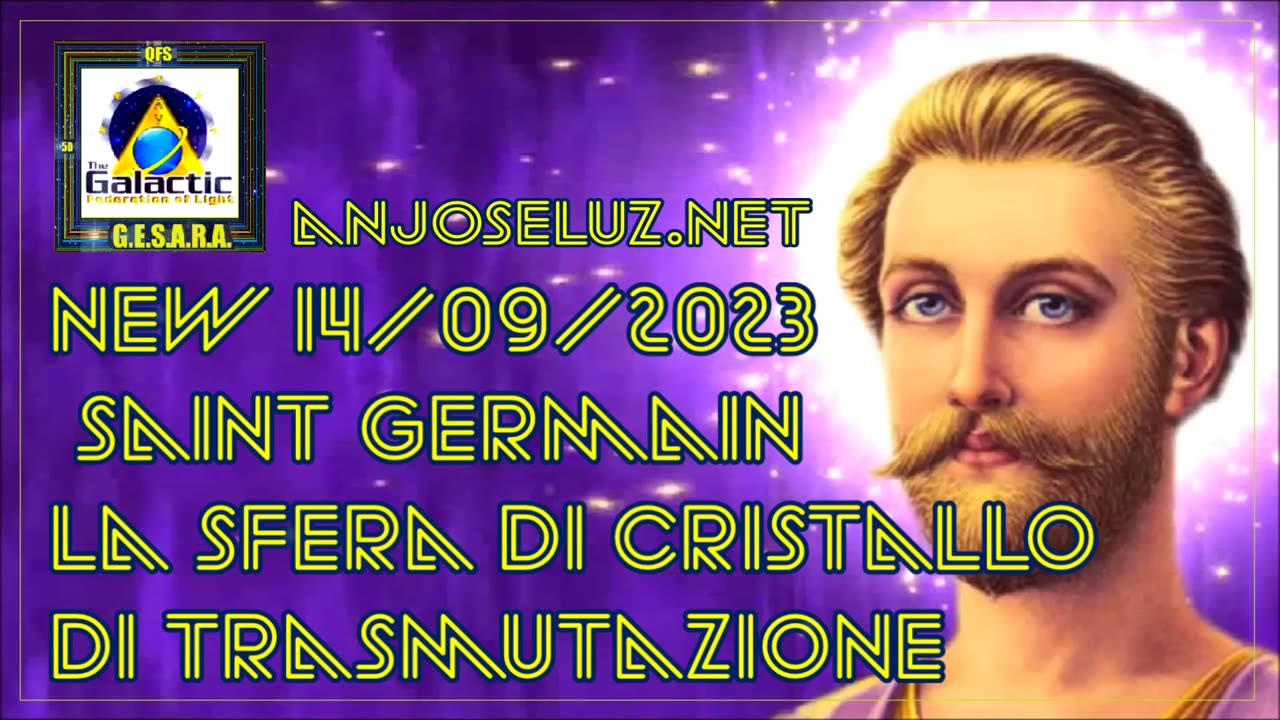 New 14/09/2023. Saint Germain – La Sfera di Cristallo di Trasmutazione