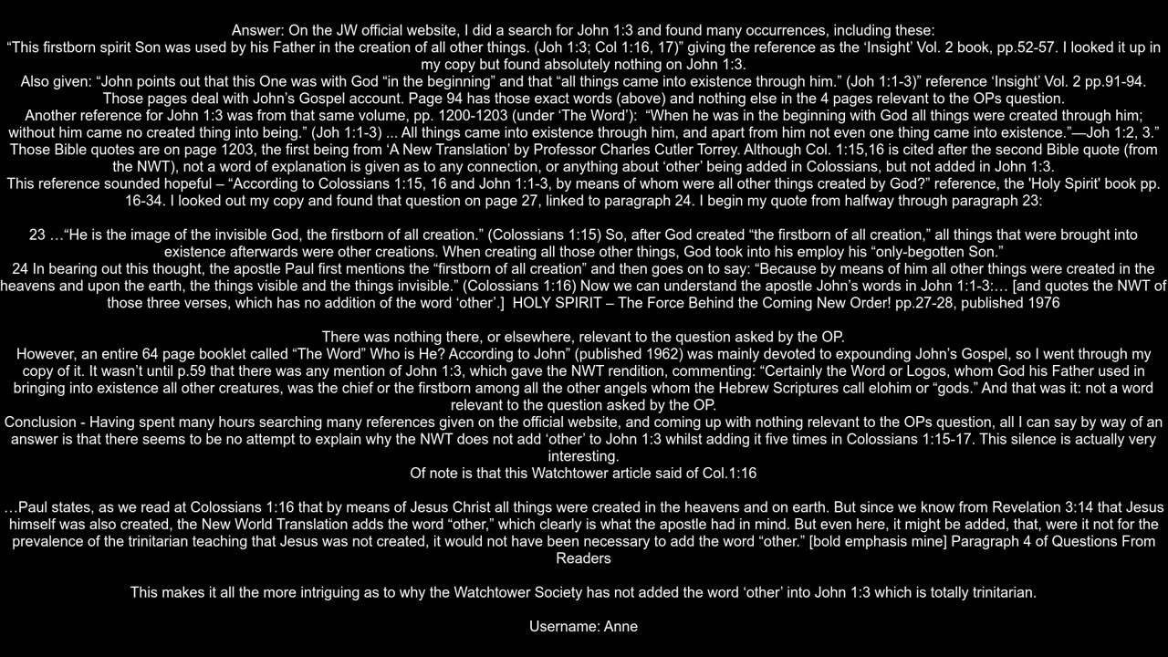 How do Jehovah39s Witnesses reconcile John 13 with Colossians 115 16