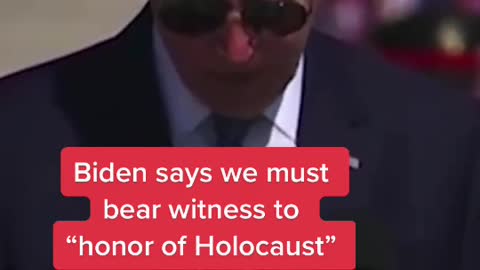 #Biden says we must bear witness to “honor of Holocaust”