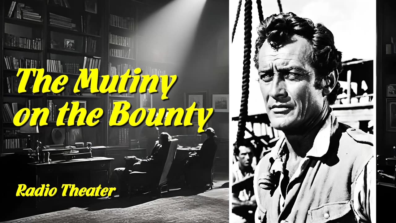 The Mutiny on the Bounty (Campbell Playhouse)