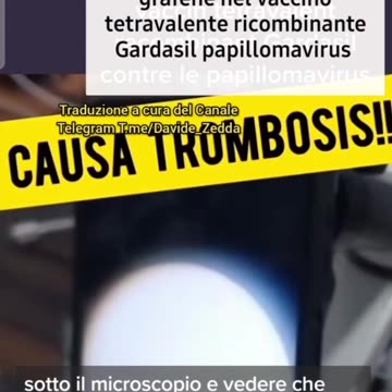VIDEO | 💥 IL VACCINO PER IL PAPILLOMA UMANO CONTIENE IL GRAFENE!
