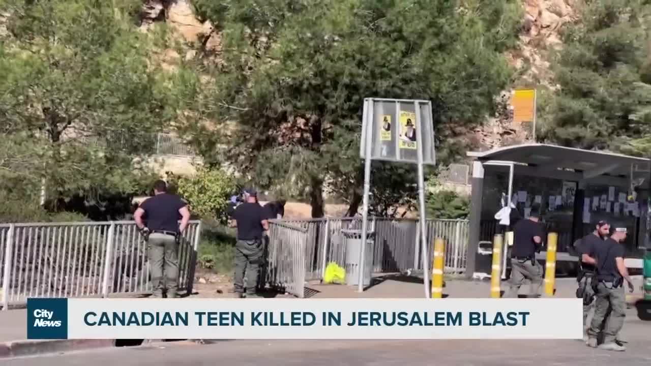 Canadian-Israeli teen killed in Jerusalem blast