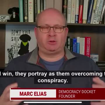 Marc Elias - Hillary Lawyer- They Accuse Republicans Of What They Are Actually Doing
