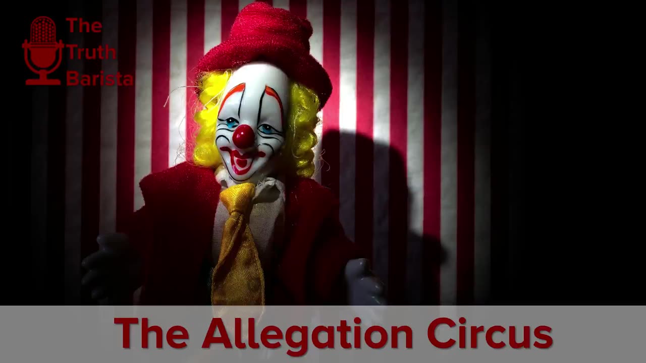 The Allegation Circus