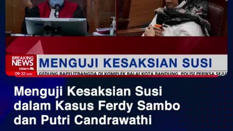 Testing Susi's testimony in the case of Ferdy Sambo and candrathi's daughter