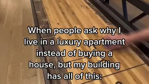 When people ask why I live in a luxury apartment