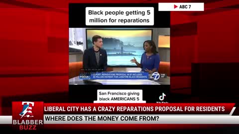 Liberal City Has A CRAZY Reparations Proposal For Residents