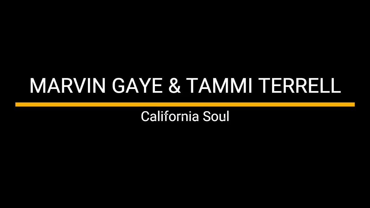 Marvin Gaye & Tammy Terrell - California Soul