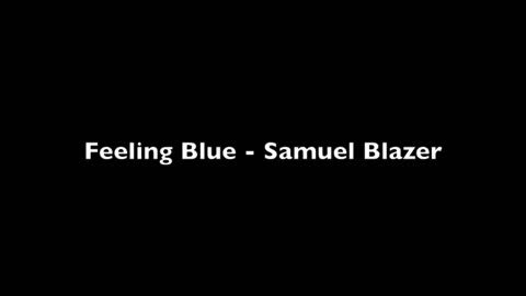 Samuel Blazer - Feeling Blue