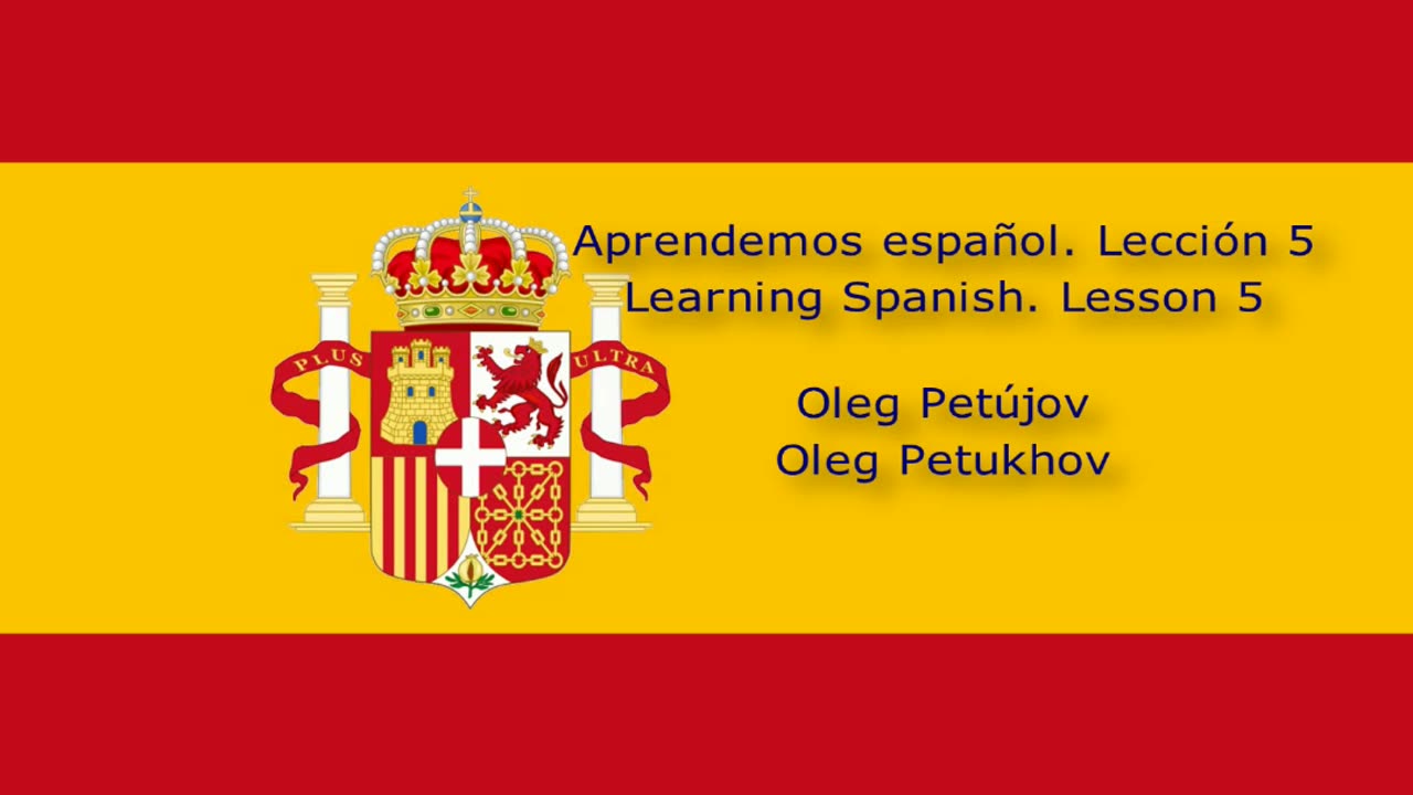 Learning Spanish. Lesson 5. Countries and Languages. Aprendemos español. Lección 5.