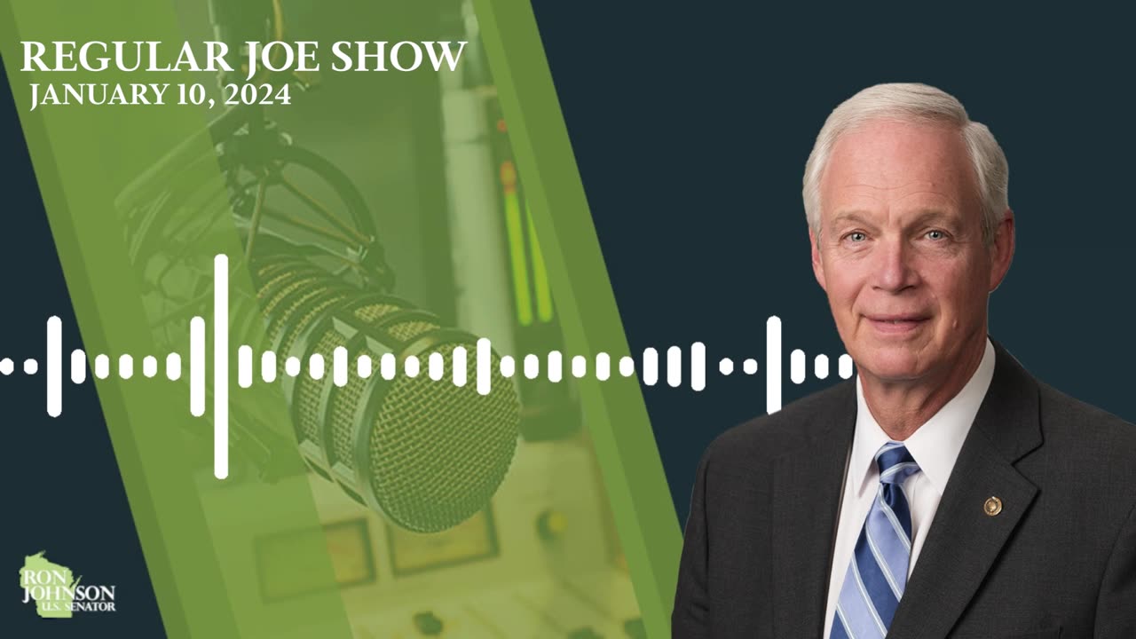 Sen. Johnson on The Regular Joe Show 1.10.24