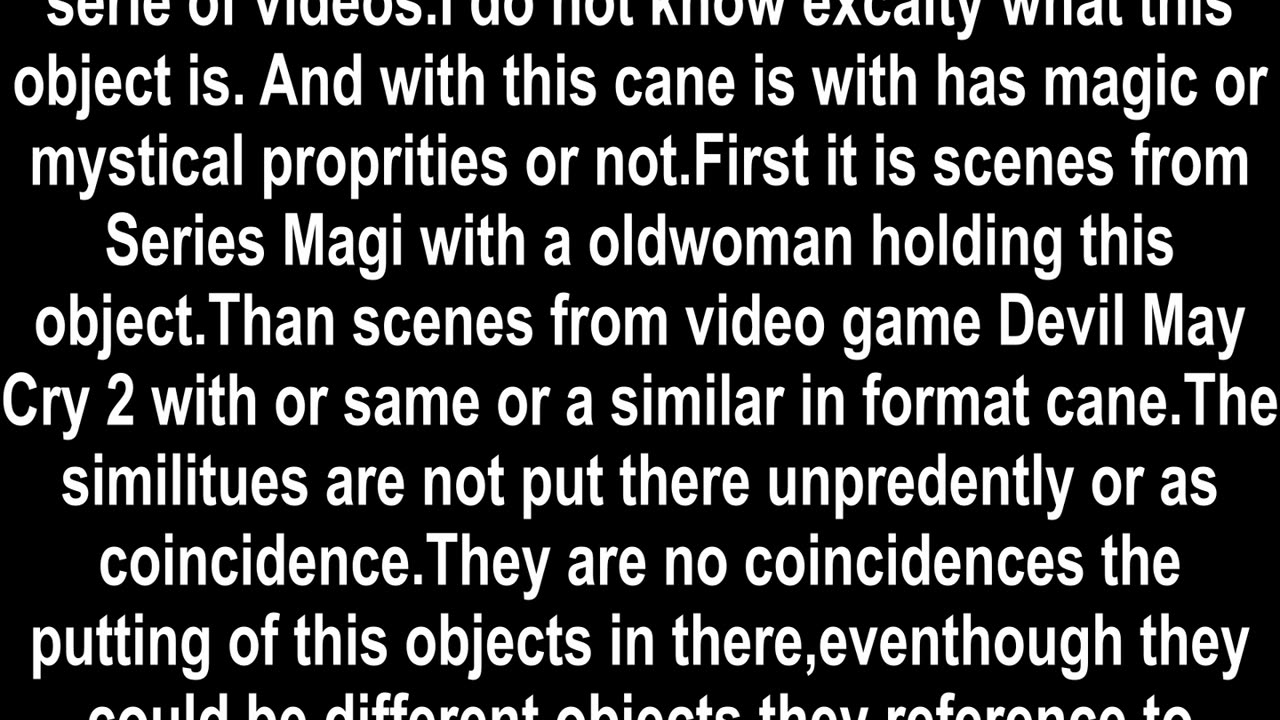 The "Mysterious" "Cane"