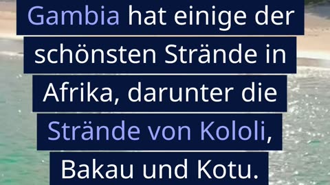 Du solltest Gambia bereisen !