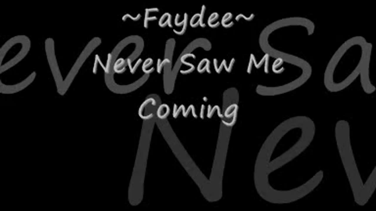 Faydee - Never Saw Me Coming