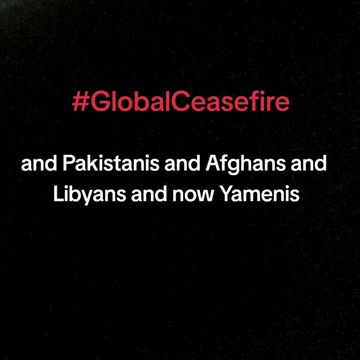 #GlobalCeasefire