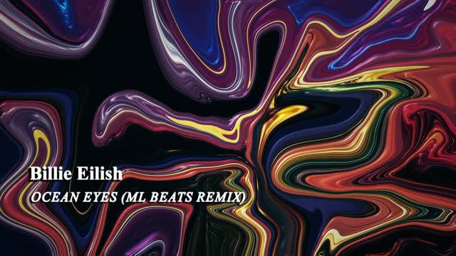 Billie Eilish - Ocean Eyes (ML Beats Remix)