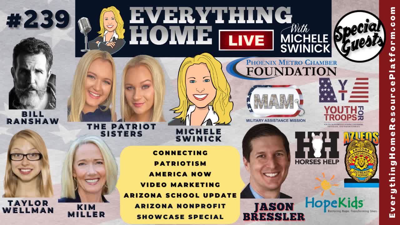 239: Connecting, Patriotism, America Now, Video Marketing, Arizona School Rules & Nonprofit Showcase