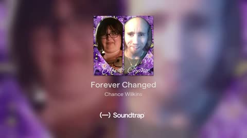 [Cyraxx Youtube 2018-7-23] Forever Changed (Song)
