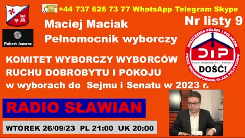 Maciej Maciak Pełnomocnik wyborczy KOMITET WYBORCZY WYBORCÓW RUCHU DOBROBYTU I POKOJU