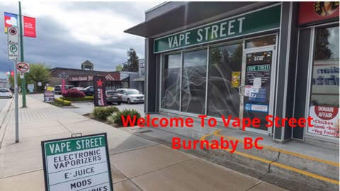 Vape Street – Top Vape Shop in Burnaby with Quality Products