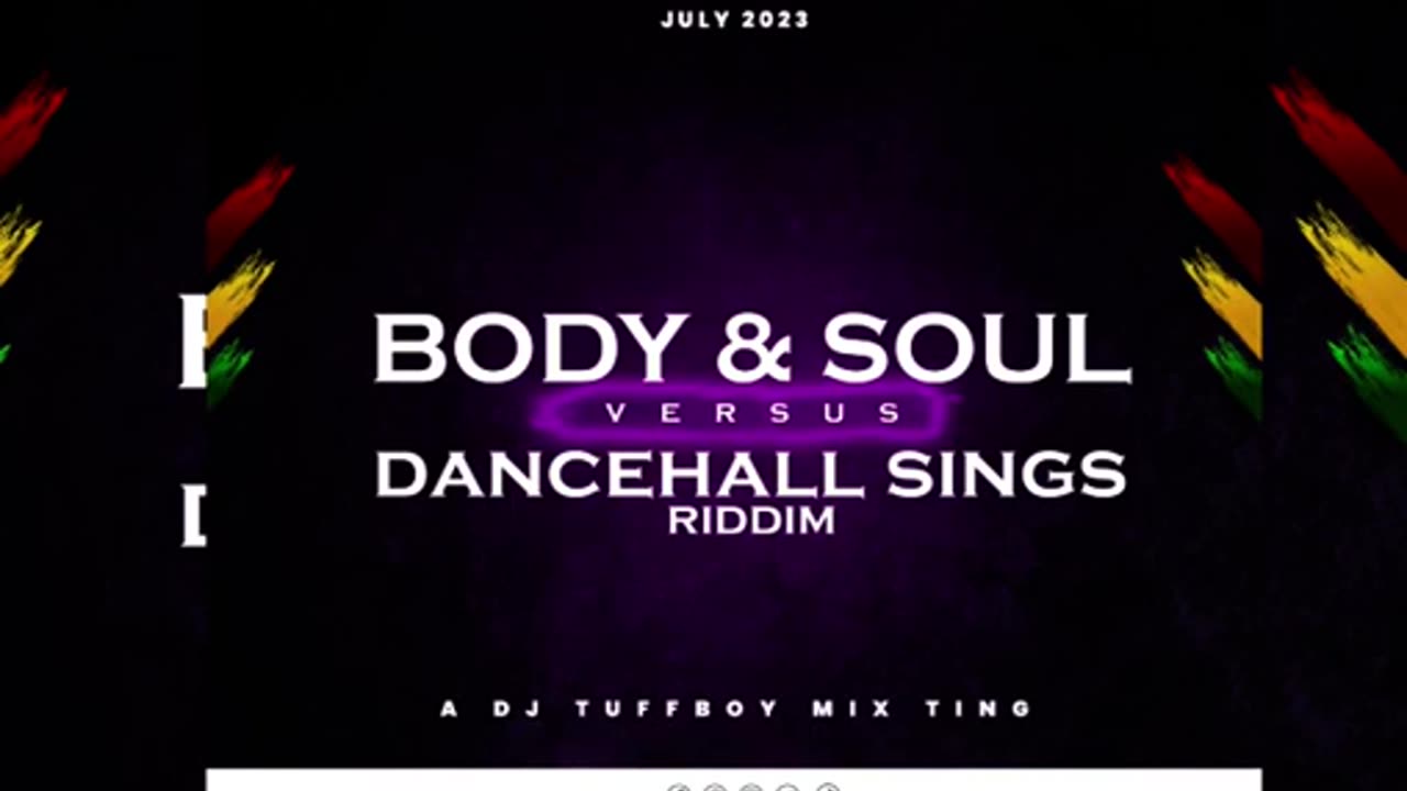 Dj Tuffboy-Body & Soul Riddim Vs Dancehall Sings Riddim Promo Mix 2023