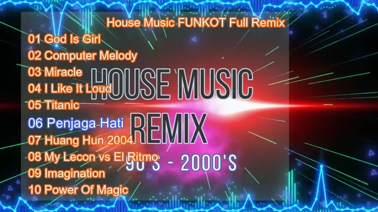 House Music FUNKOT Full Remix