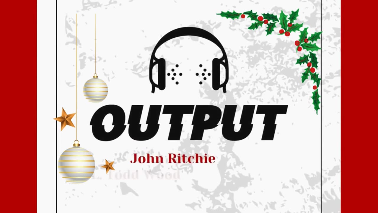 Output - Guest John Gordon, Kushner/Abraham Accords, Friendly Fire, Gaetz, Greenland 12/23/24