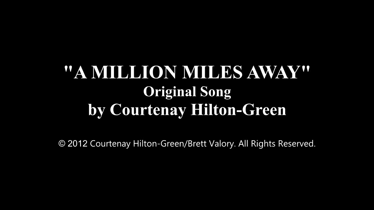 A Million Miles Away (Original Song by House of Wax)