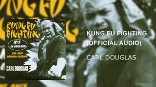 Kung Fu Fighting by Carl Douglas