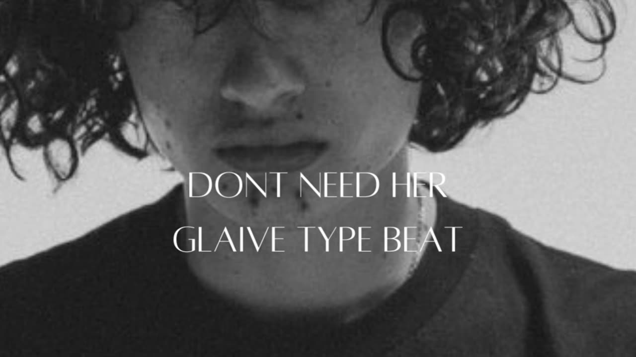 [FREE] Glaive Type Beat | "Don't Need Her" | Hyper Pop Instrumental