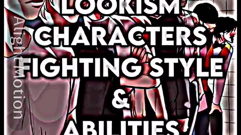 Lookism Characters Fighting Style