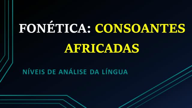 Fonética: consoantes africadas